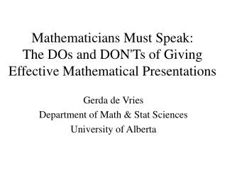 Mathematicians Must Speak: The DOs and DON'Ts of Giving Effective Mathematical Presentations