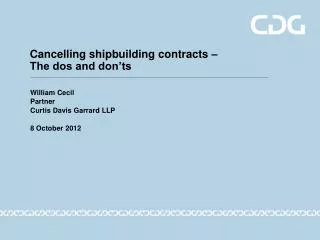 Cancelling shipbuilding contracts – The dos and don’ts