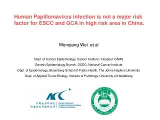 Human Papillomavirus infection is not a major risk factor for ESCC and GCA in high risk area in China.
