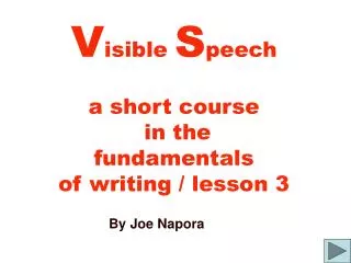 V isible S peech a short course in the fundamentals of writing / lesson 3