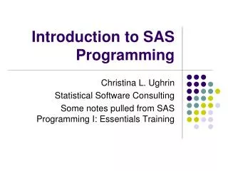 Introduction to SAS Programming