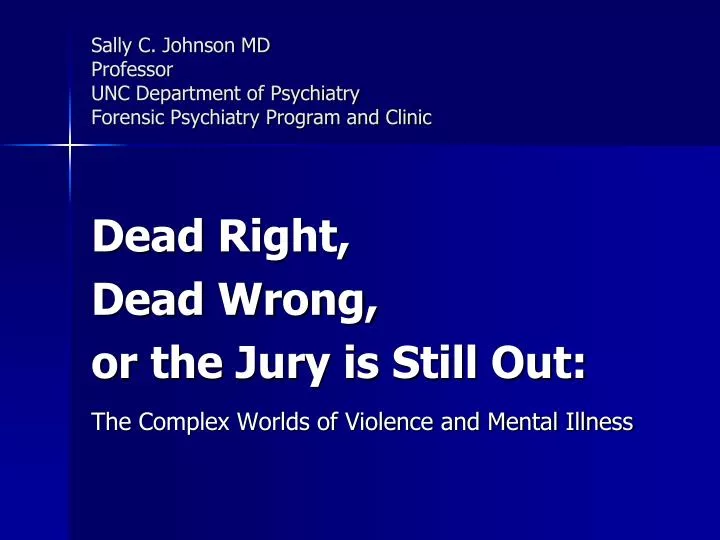 sally c johnson md professor unc department of psychiatry forensic psychiatry program and clinic