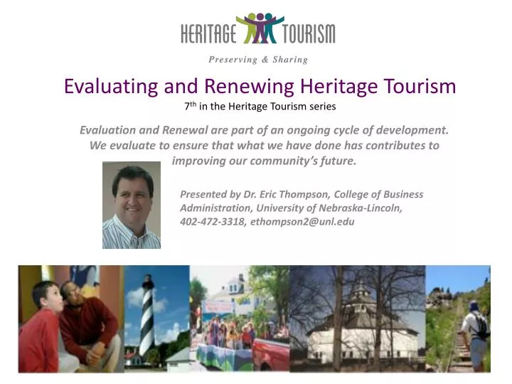 evaluating and renewing heritage tourism 7 th in the heritage tourism series