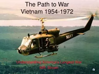 The Path to War Vietnam 1954-1972