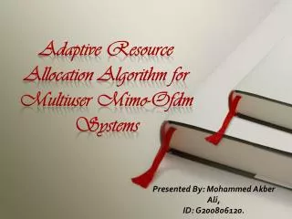 Adaptive Resource Allocation Algorithm for Multiuser Mimo-Ofdm Systems