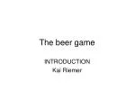 The beer game - slide 1