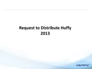 Request to Distribute Huffy 2013