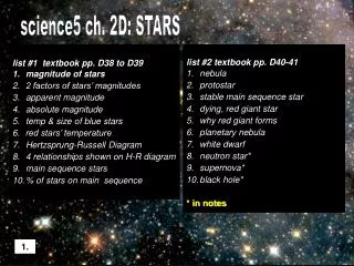 list #1 textbook pp. D38 to D39 magnitude of stars 2 factors of stars’ magnitudes apparent magnitude absolute magnitude