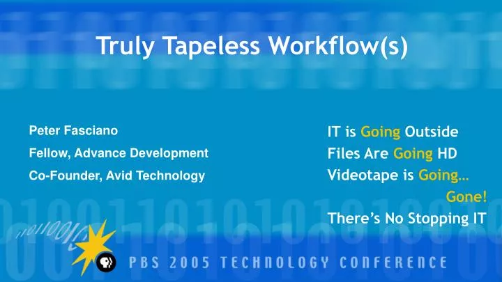 truly tapeless workflow s