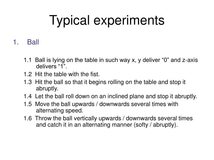 typical experiments