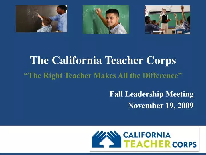 the california teacher corps the right teacher makes all the difference