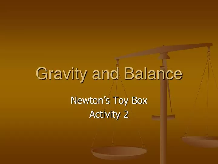 gravity and balance