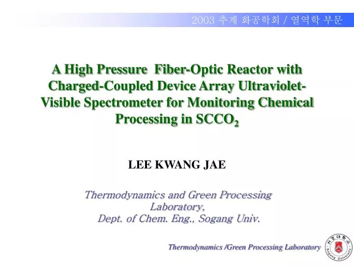 lee kwang jae thermodynamics and green processing laboratory dept of chem eng sogang univ