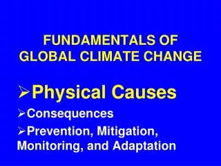 FUNDAMENTALS OF GLOBAL CLIMATE CHANGE