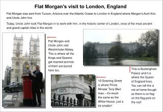 Flat Morgan’s visit to London, England