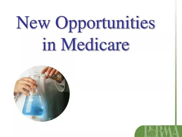 new opportunities in medicare