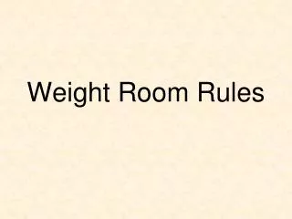 Weight Room Rules