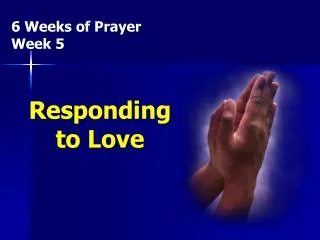 6 Weeks of Prayer Week 5