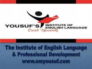 The Institute of English Language &amp; Professional Development www.smyousuf.com