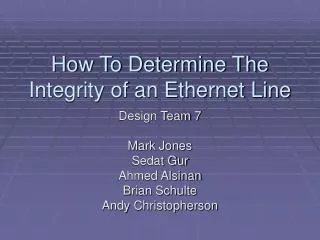 How To Determine The Integrity of an Ethernet Line