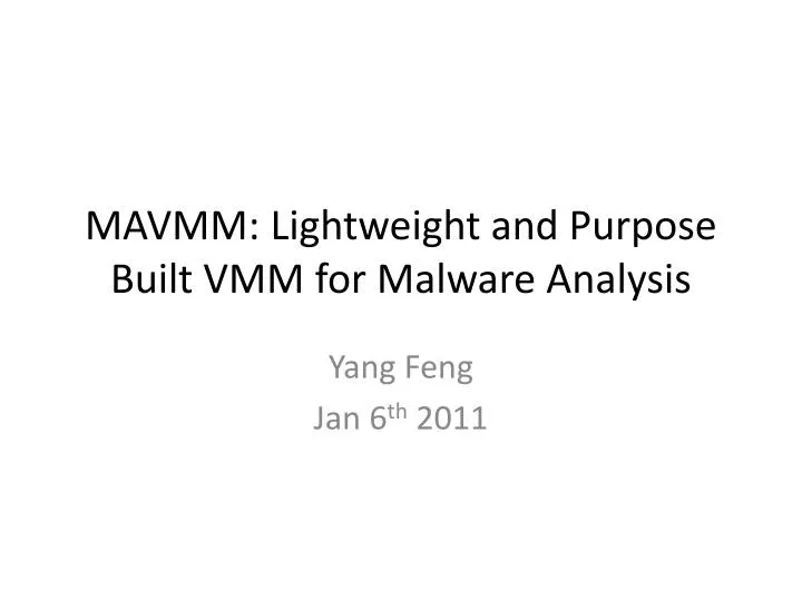 mavmm lightweight and purpose built vmm for malware analysis