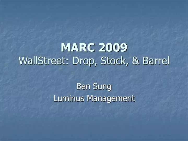 marc 2009 wallstreet drop stock barrel