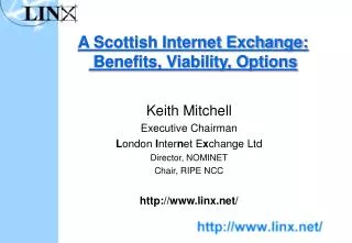A Scottish Internet Exchange: Benefits, Viability, Options