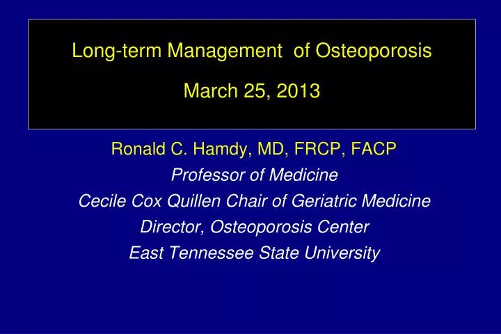 long term management of osteoporosis march 25 2013