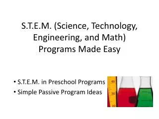 S.T.E.M. (Science, Technology, Engineering, and Math) Programs Made Easy