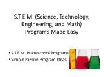 S.T.E.M. (Science, Technology, Engineering, and Math) Programs Made Easy - slide 1