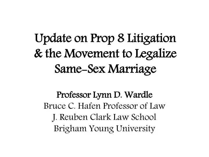 update on prop 8 litigation the movement to legalize same sex marriage
