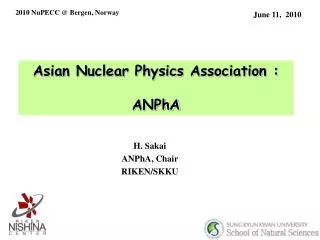 Asian Nuclear Physics Association : ANPhA