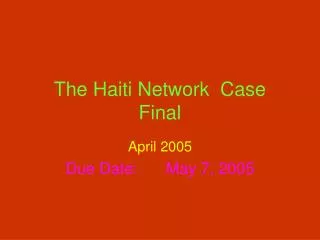 The Haiti Network Case Final