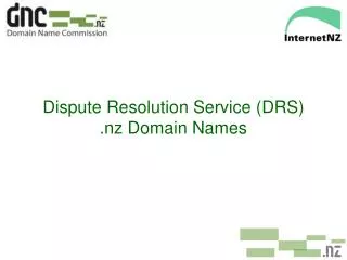 Dispute Resolution Service (DRS) .nz Domain Names