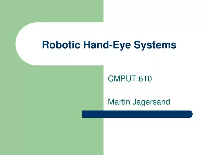 robotic hand eye systems