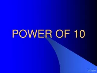 POWER OF 10