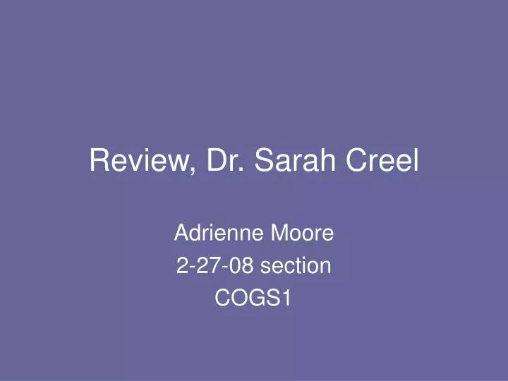 review dr sarah creel