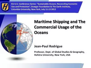 Maritime Shipping and The Commercia l Usage of the Oceans
