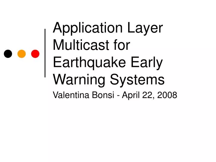 application layer multicast for earthquake early warning systems