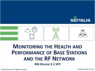 Monitoring the Health and Performance of Base Stations and the RF Network RNI Release 3.1 SP2
