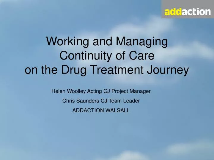 working and managing continuity of care on the drug treatment journey