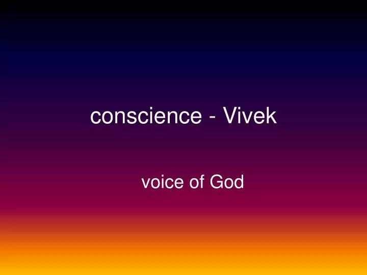 conscience vivek