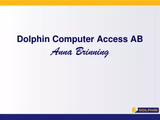 dolphin computer access ab anna brinning