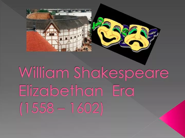 william shakespeare elizabethan era 1558 1602