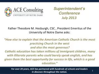 For over 20 years, ACE has partnered with hundreds of schools and leaders in dioceses throughout the nation.