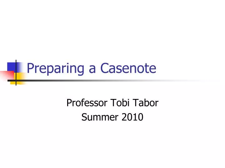 preparing a casenote