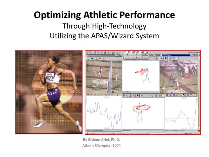 optimizing athletic performance through high technology utilizing the apas wizard system