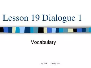 Lesson 19 Dialogue 1