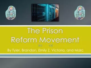 The Prison Reform Movement
