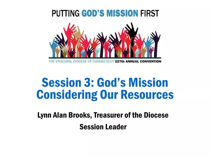 session 3 god s mission considering our resources